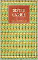 Sister Carrie: A Fiction and Literature Classic By Theodore Dreiser! AAA+++