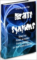 Bizarre symptoms