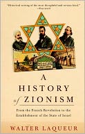 History of Zionism: From the French Revolution to the Establishment of the State of Israel
