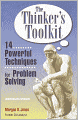 The Thinker's Toolkit: 14 Powerful Techniques for Problem Solving