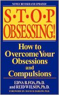 Stop Obsessing!: How to Overcome Your Obsessions and Compulsions