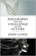 Philosophy And The Challenge Of The Future