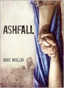 Ashfall (Ashfall Series #1) by Mike Mullin: Book Cover