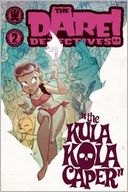 The Dare Detectives! Volume 2: The Kula Kola Caper