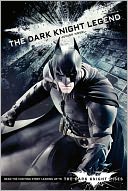 The Dark Knight Legend: Junior Novel