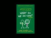 What Do We Do Now?