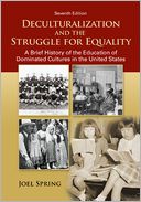 Deculturalization and the Struggle for Equality by Joel Spring: Book Cover