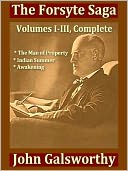 The Forsyte Saga - Complete [Illustrated]