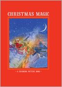 Christmas Magic: A Changing Picture Book