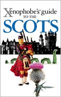 Xenophobe's Guide to the Scots