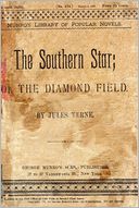 The Southern Star;: Or, the Diamond Field