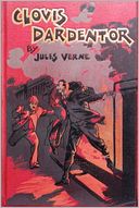 Clovis Dardentor : 1897 6X9 Edition