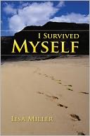 I Survived Myself