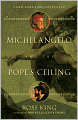 Michelangelo and the Pope's Ceiling