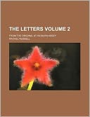 The letters Volume 2; from the original at Woburn Abbey
