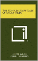 The Complete Fairy Tales Of Oscar Wilde