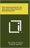 The Management Of The Doctor-Patient Relationship