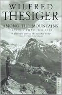 Among the Mountains: Travels through Asia