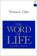 Word of Life: Systematic Theology: Volume Two