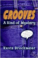 Grooves: A Kind of Mystery