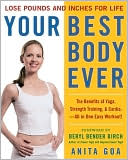 Your Best Body Ever: Lose Pounds, Tone Your Body, and Reshape Your Hips, Belly, and Thighs--Fast!