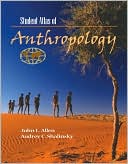 Student Atlas of Anthropology
