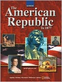 The American Republic To 1877