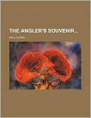 The Angler's souvenir