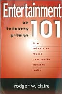 Entertainment 101: An Industry Primer