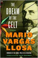 The Dream of the Celt by Mario Vargas Llosa: NOOK Book Cover