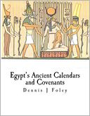 Egypt's Ancient Calendars and Covenants