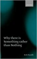 Why There Is Something Rather than Nothing