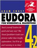 Eudora 4.2 for Windows and Macintosh: Visual QuickStart Guide