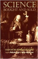 Science Bought and Sold: Essays in the Economics of Science