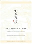 Taoist Canon: A Historical Companion to the Daozang (3 Volume Set)