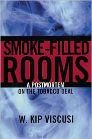 Smoke-Filled Rooms: A Postmortem on the Tobacco Deal