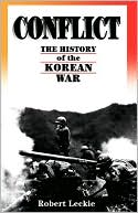 Conflict: The History of the Korean War, 1950-1953