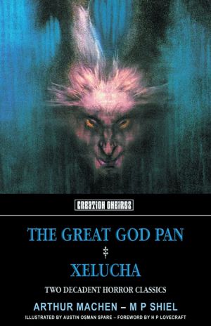 The Great God Pan: & Xelucha