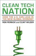 Clean Tech Nation: How the U.S. Can Lead in the New Global Economy