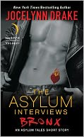 The Asylum Interviews: Bronx: An Asylum Tales Short Story