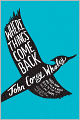 Where Things Come Back