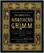 The Annotated Brothers Grimm