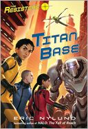 The Resisters #3: Titan Base