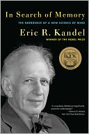 In Search of Memory: The Emergence of a New Science of Mind