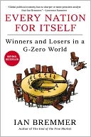 Every Nation for Itself: Winners and Losers in a G-Zero World