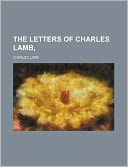 The Letters of Charles Lamb,