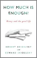 How Much is Enough? by Robert Skidelsky: Book Cover