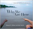 Why We Are Here: Mobile and the Spirit of a Southern City