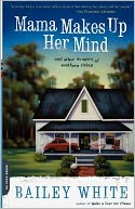 download Mama Makes Up Her Mind : And Other Dangers of Southern Living book
