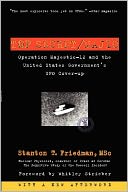 Top Secret/Majic: The Story of Operation Majestic-12 and the United States Government's UFO Cover-up